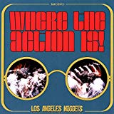Where The Action Is! Los Angeles Nuggets Highlights (2lp) (rsd Exclusive 2019) - Vinyl