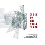 Close To The Noise Floor - Vinyl