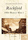 Rockford: 1900 To World War I   (il)  (postcard History Series) - Paperback