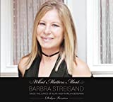 What Matters Most Barbra Streisand Sings The Lyrics Of Alan & Marilyn Bergman - Audio Cd