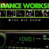 Mix Show feat. Dance Works - Audio Cd