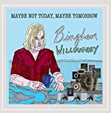 Maybe Not Today, Maybe Tomorrow - Audio Cd