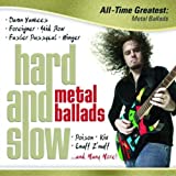 Hard & Slow: All Time Greatest Metal Ballads - Audio Cd