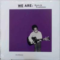 WE ARE:  Roots & Traditions - 12
