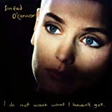 I Do Not Want What I Haven't Got - Audio Cd