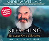 Breathing: The Master Key To Self Healing - Audio Cd