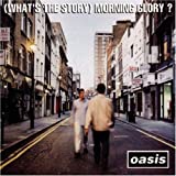 (What's The Story) Morning Glory? - Audio Cd