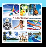 All Inclusive: Paradise Party Mix - Audio Cd