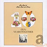 The Best Of Peter, Paul & Mary: Ten Years Together - Audio Cd