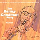The Benny Goodman Story (soundtrack)  - Audio Cd