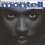 This Is How We Do It (1995) By Montell Jordan - Audio Cd