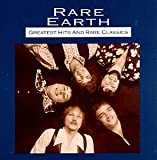 Rare Earth - Greatest Hits & Rare Classics - Audio Cd