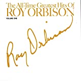 The All-time Greatest Hits Of Roy Orbison, Vol.1 - Audio Cd