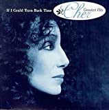 If I Could Turn Back Time: Cher''s Greatest Hits - Audio Cd