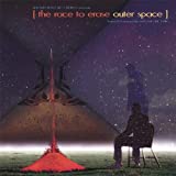 Race To Erase Outer Space - Audio Cd