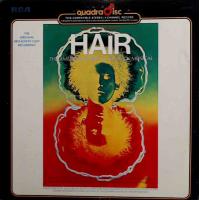 Hair (The Original Broadway Cast Recording - Quadrophonic)