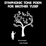 Symphonic Tone Poem For Brother Yusef - Vinyl