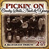 Pickin On Crosby, Stills, Nash And Young: A Bluegrass Tribute - Audio Cd