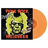 Punk Rock Halloween - Loud, Fast & Scary! - LTD ED ORANGE VINYL