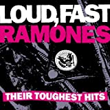 Loud, Fast Ramones: Their Toughest Hits - Audio Cd
