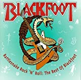 Rattlesnake Rock N Roll: The Best Of Blackfoot - Audio Cd