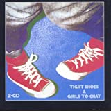 Tight Shoes / Girls To Chat - Audio Cd