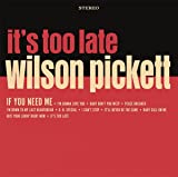 Wilson Pickett It''s Too Late (indie Exclusive, Co - Vinyl