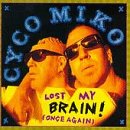 Lost My Brain - Audio Cd