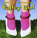 Valley Girl: Music From The Soundtrack - Audio Cd