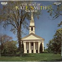 The Best of Kate Smith - Sacred