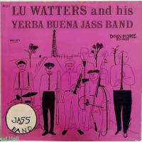 Lu Watters and his Yerba Buena Jass Band