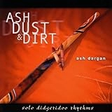 Ash Dust & Dirt - Audio Cd