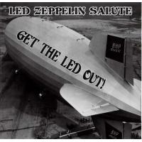 Get The Led Out! Led Zeppelin Salute
