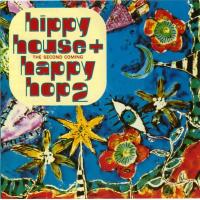 Hippy House + Happy Hop 2:  The Second Coming