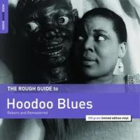 The Rough Guide To Hoodoo Blues
